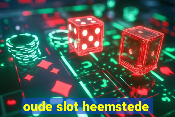 oude slot heemstede